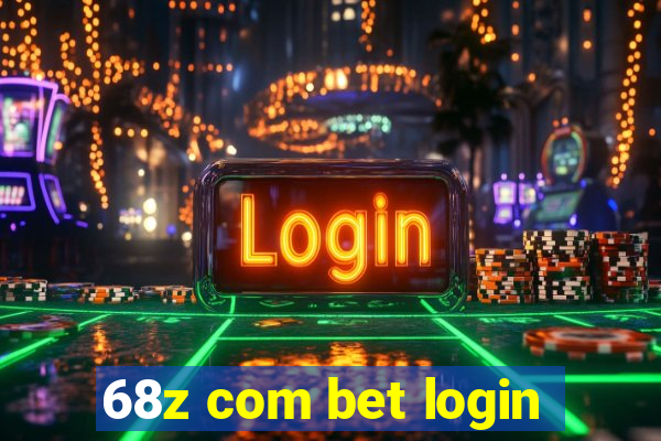 68z com bet login